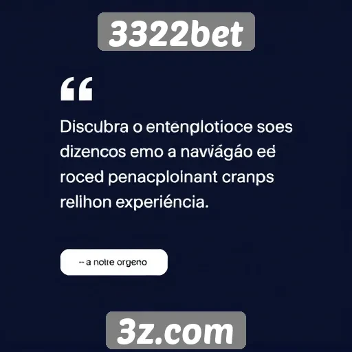 Feedback dos usuários sobre a navegação no 3322bet